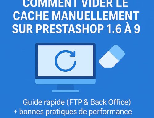 Comment vider le cache manuellement sur Prestashop? (toutes les versions)